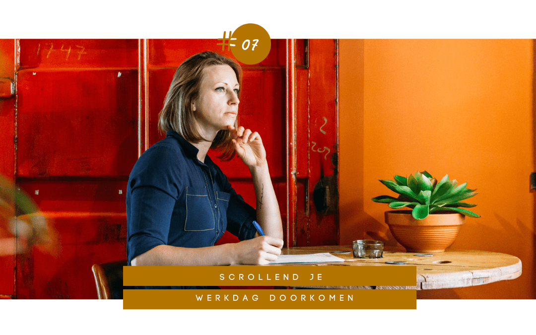 Scrollend je werkdag doorkomen